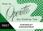How to Operate the Folding Top on a 1957 Chevrolet Convertible